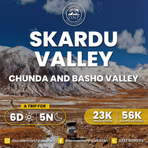 6 days trip to Skardu, Chunda and Basho